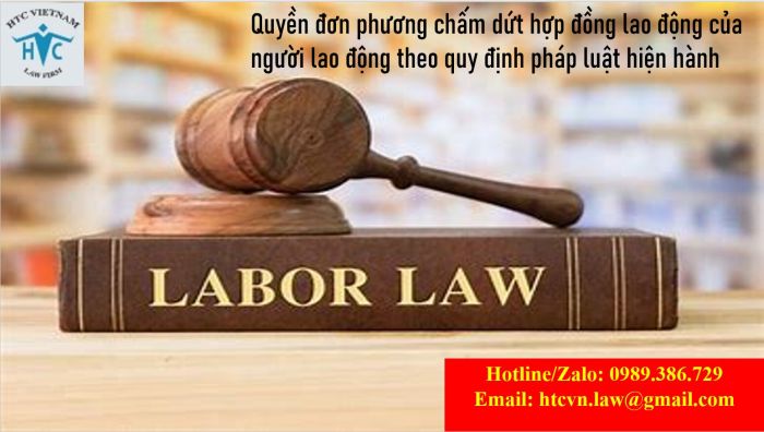 Quyền đơn phương chấm dứt hợp đồng lao động của người lao động theo quy định pháp luật hiện hành